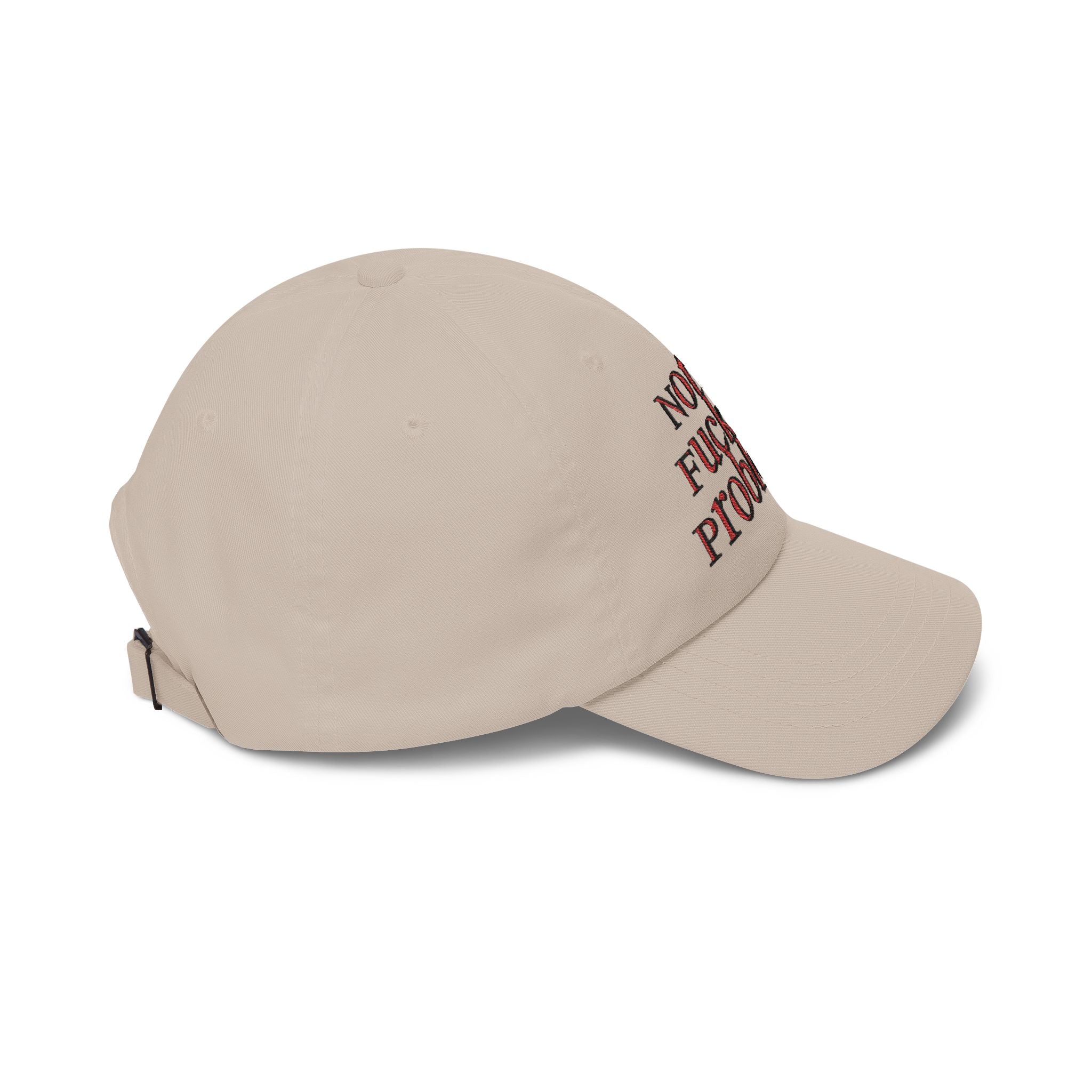 Not My Fucking Problem Dad Cap | Embroidered Statement Hat