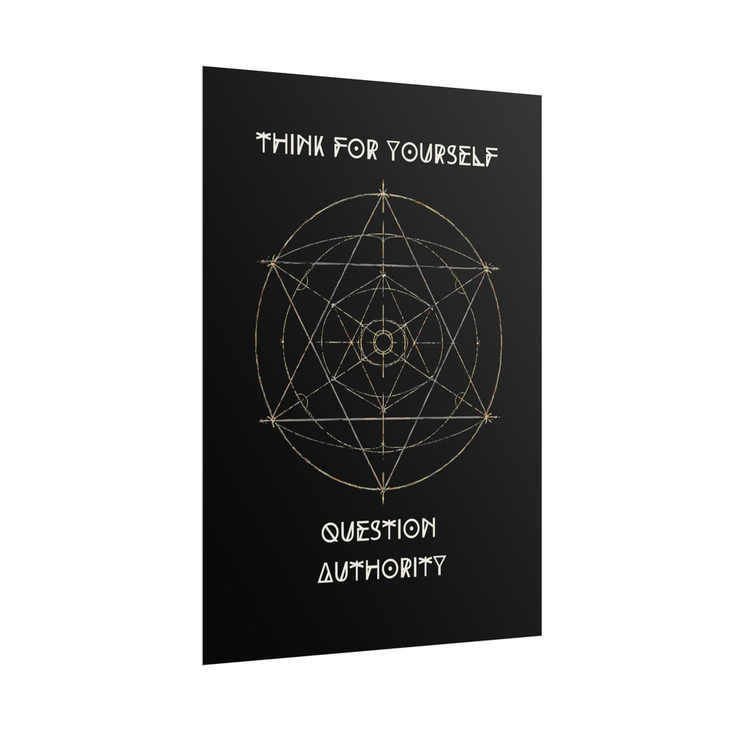 Think For Yourself Question Authority Rolled Posters | Geometric Occult Design