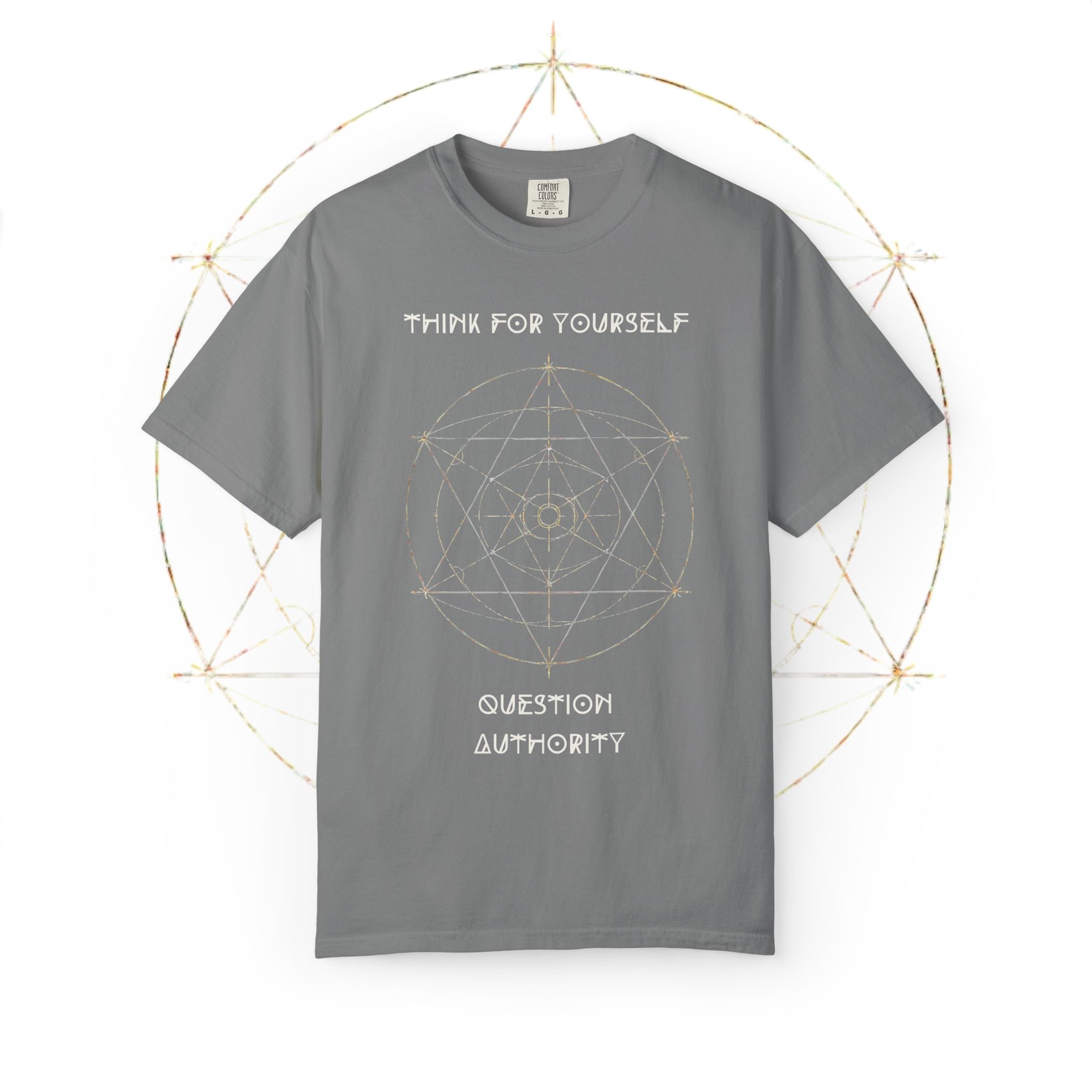 Think For Yourself geometric sacred geometry design T-Shirt | Question Authority
