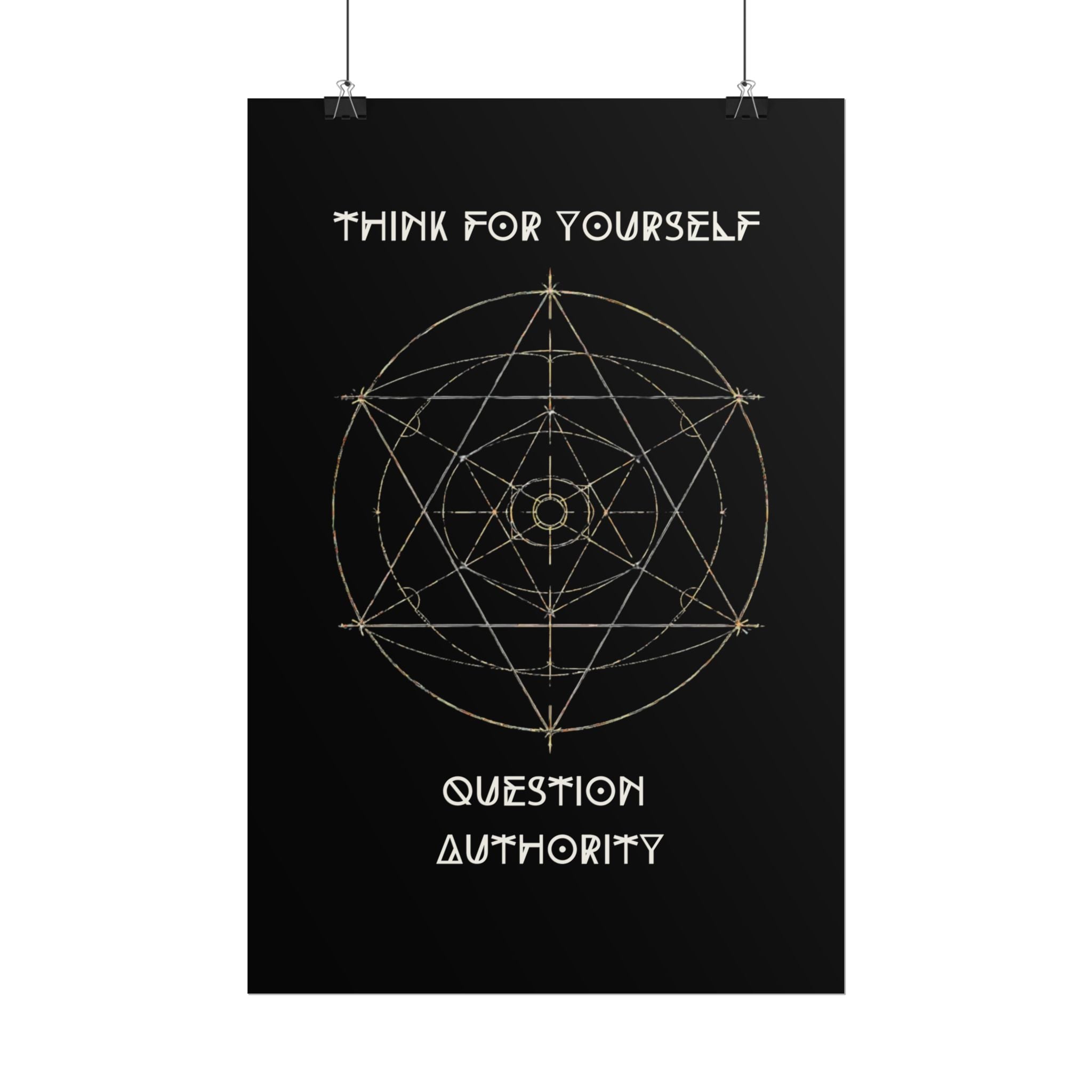 Think For Yourself Question Authority Rolled Posters | Geometric Occult Design