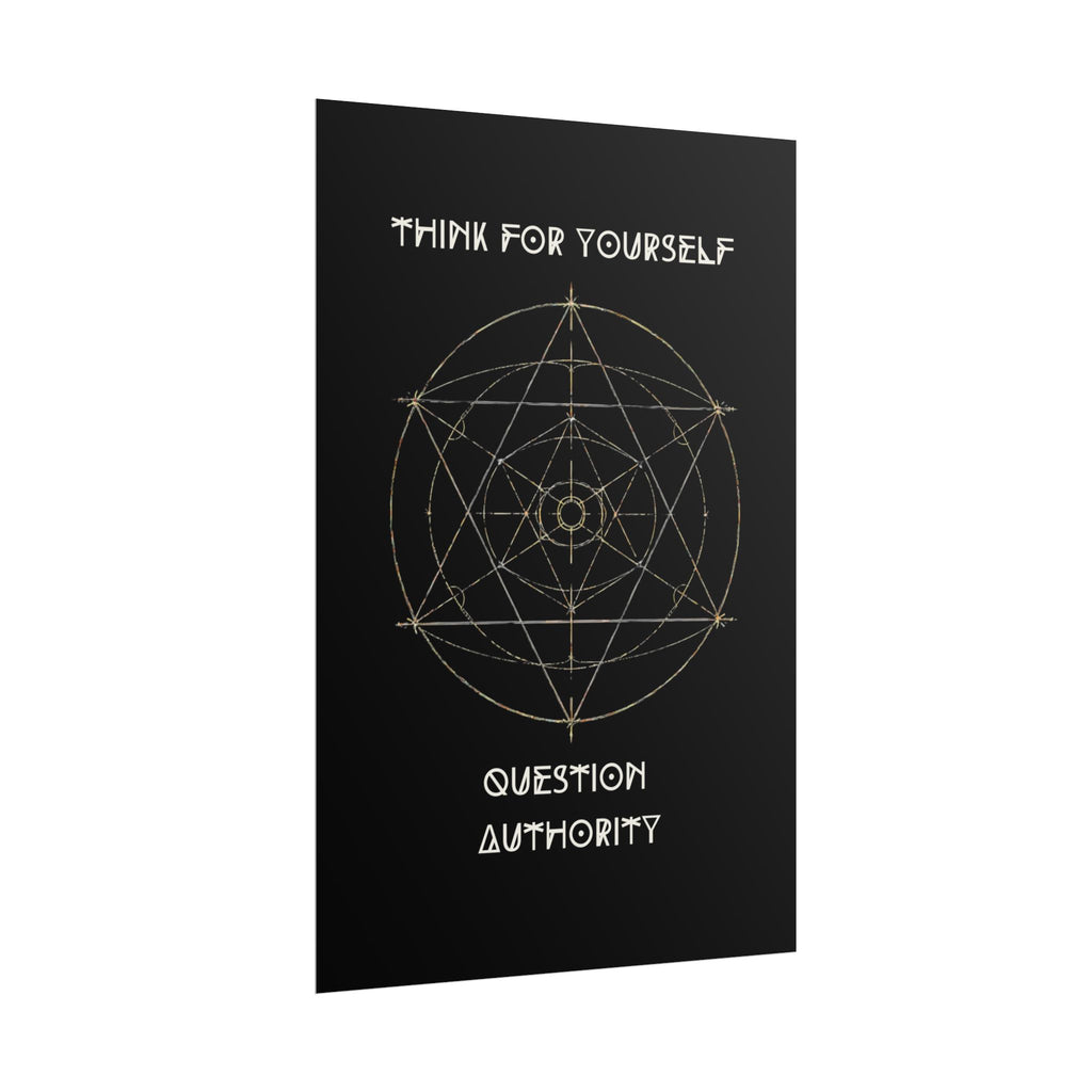Think For Yourself Question Authority Rolled Posters | Geometric Occult Design