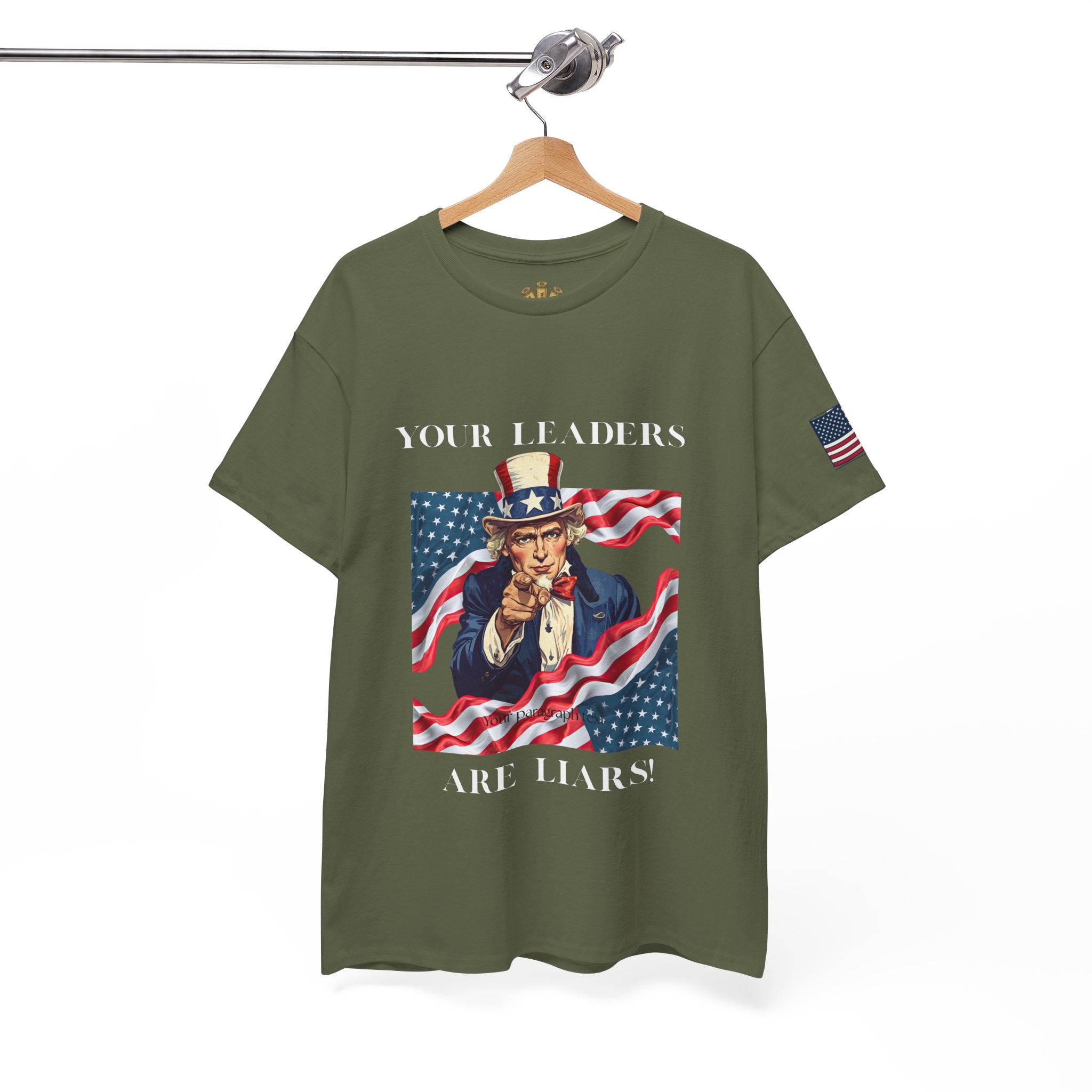 Uncle Sam pointing with American flag background Tee | Your Leaders Are Liars design