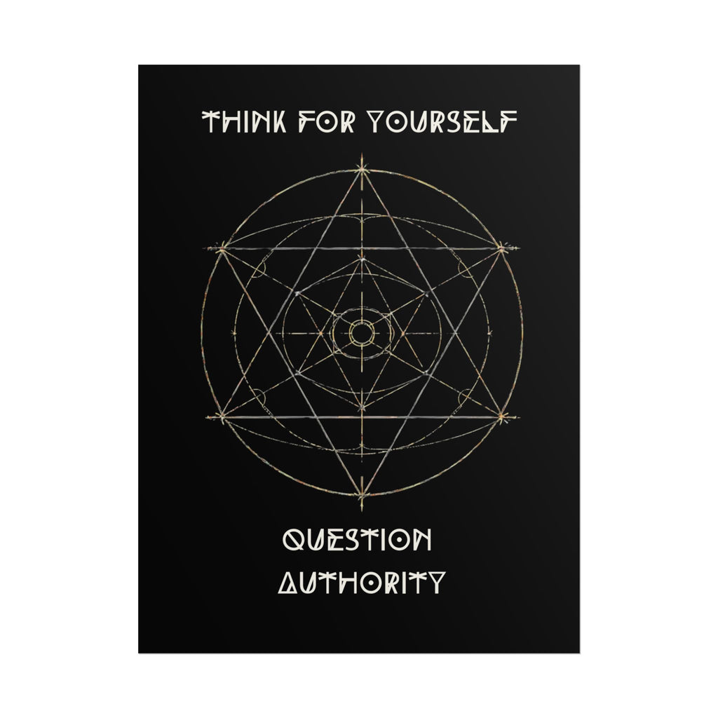 Think For Yourself Question Authority Rolled Posters | Geometric Occult Design