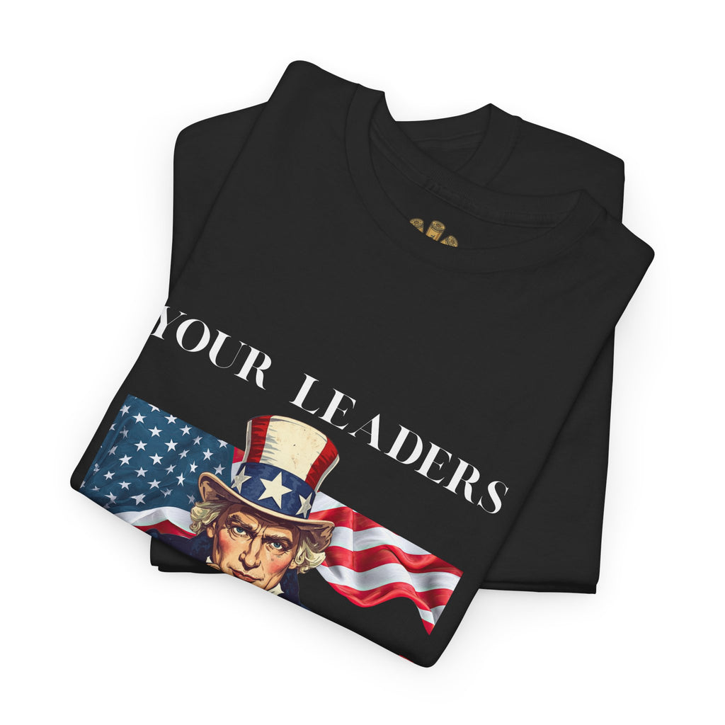 Uncle Sam pointing with American flag background Tee | Your Leaders Are Liars design