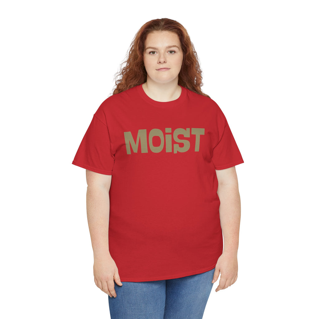Moist Graphic Tee — Funny Bold Text Shirt