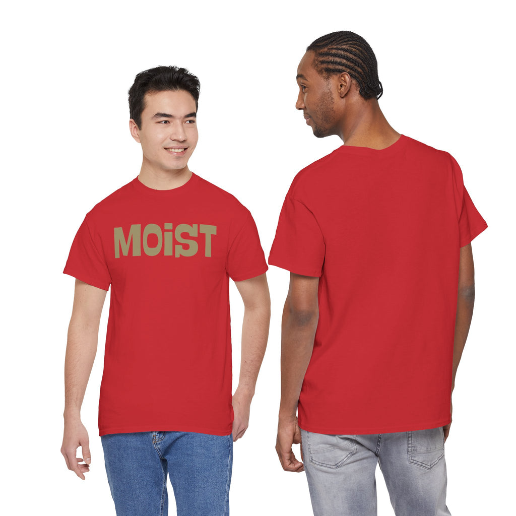 Moist Graphic Tee — Funny Bold Text Shirt