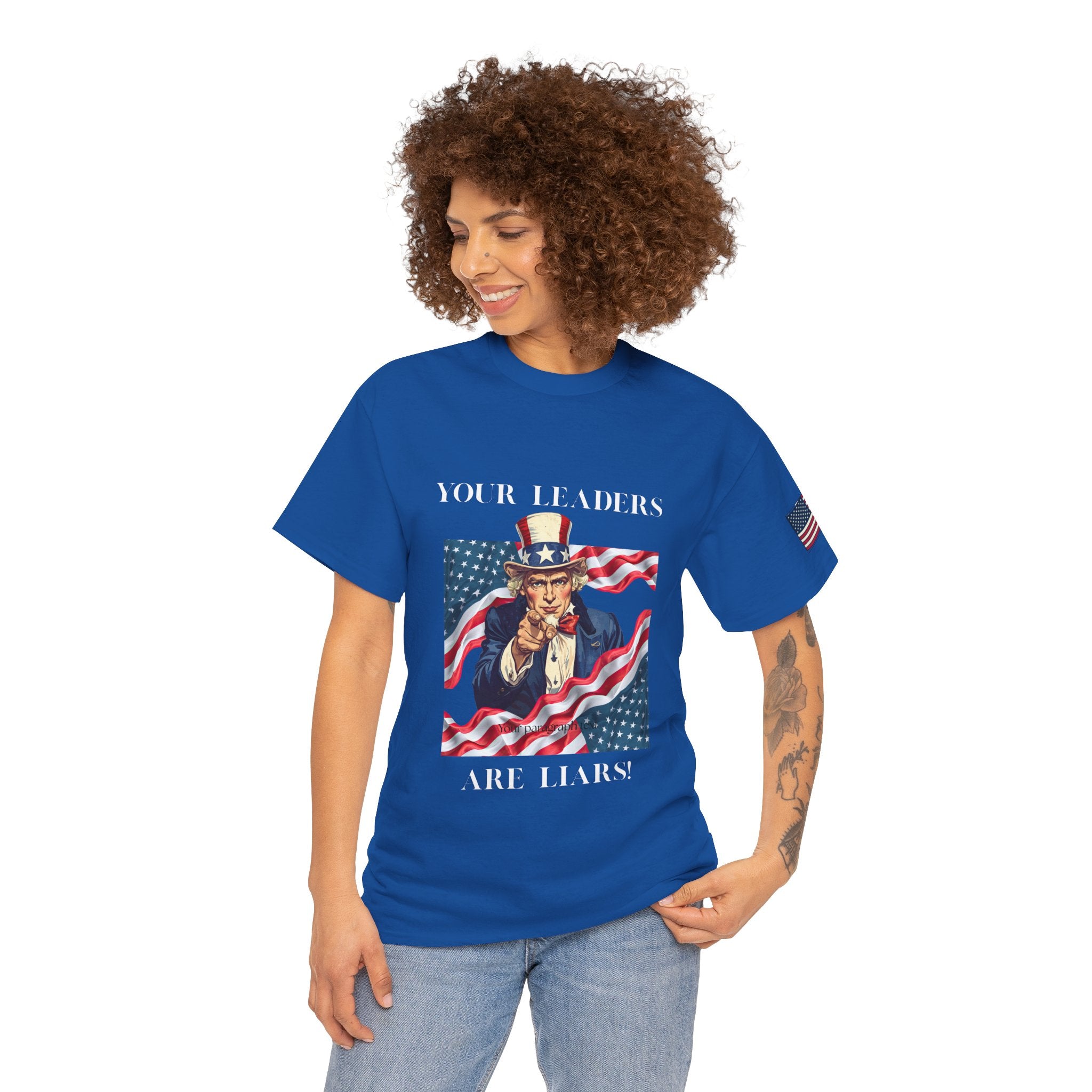 Uncle Sam pointing with American flag background Tee | Your Leaders Are Liars design