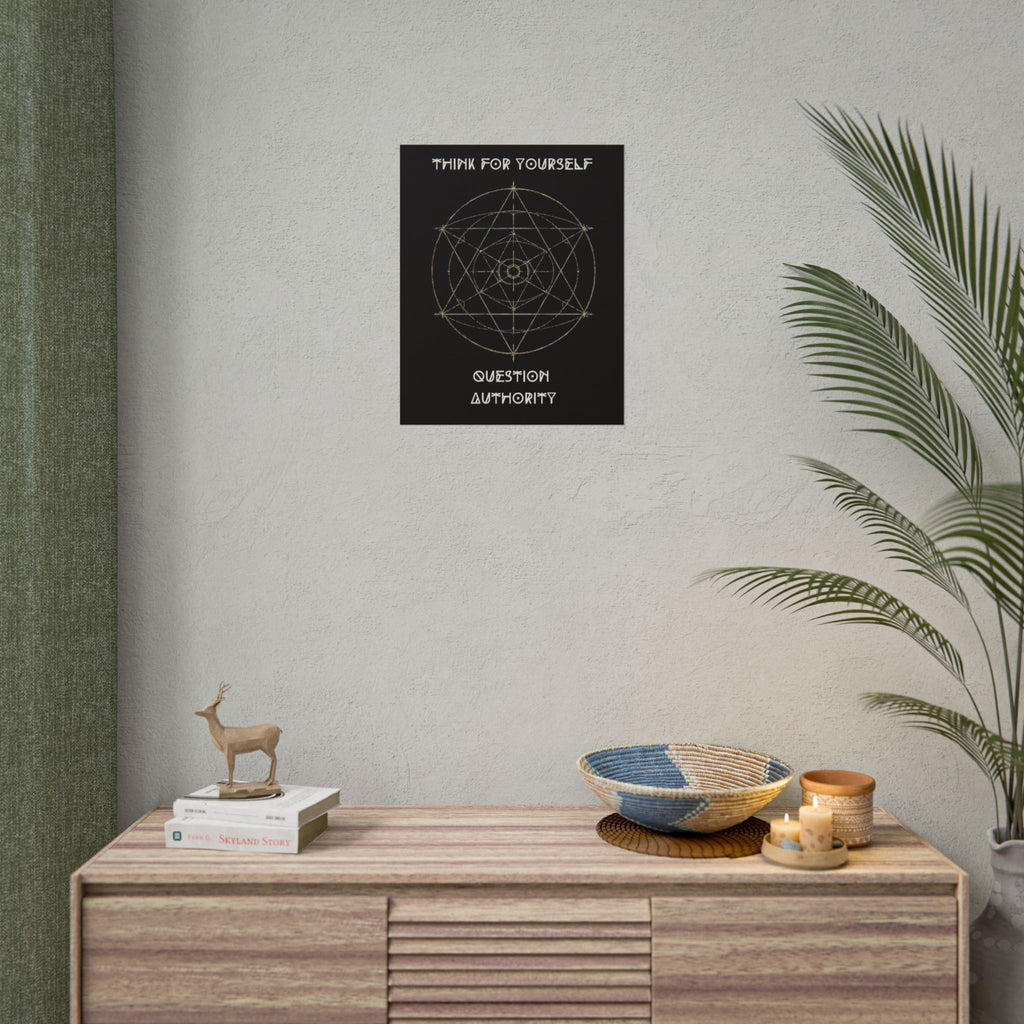 Think For Yourself Question Authority Rolled Posters | Geometric Occult Design