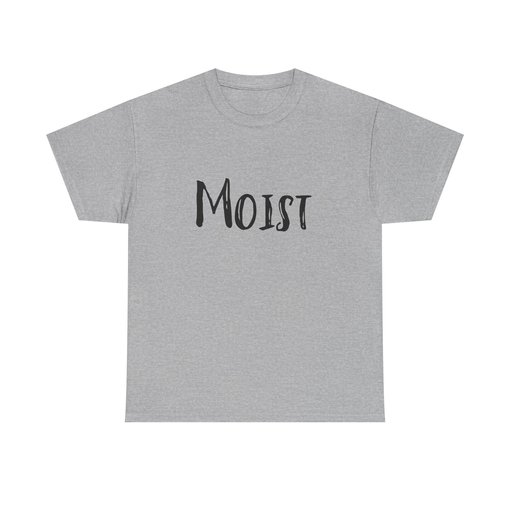 Moist Graphic Tee — Bold Retro Text Shirt