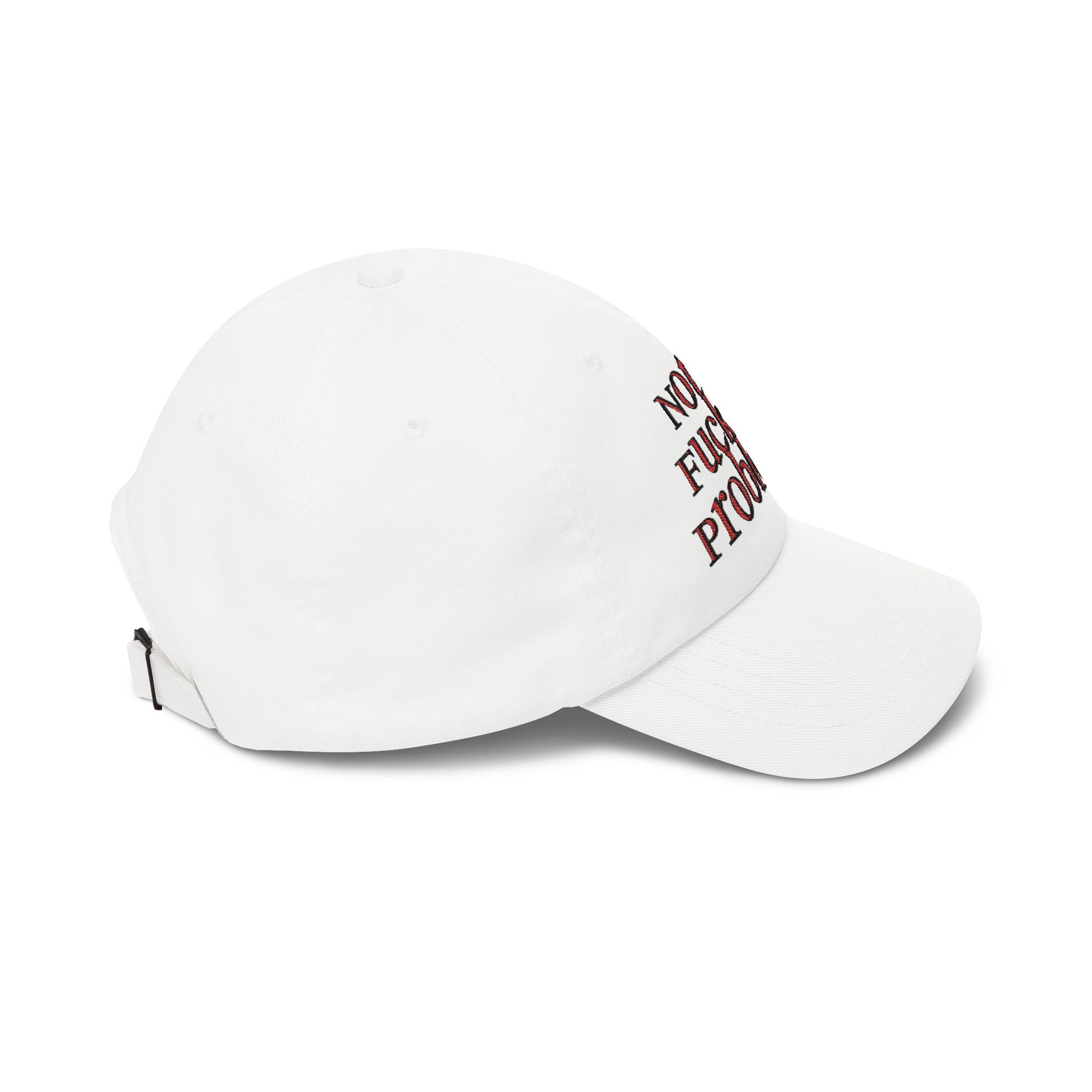 Not My Fucking Problem Dad Cap | Embroidered Statement Hat