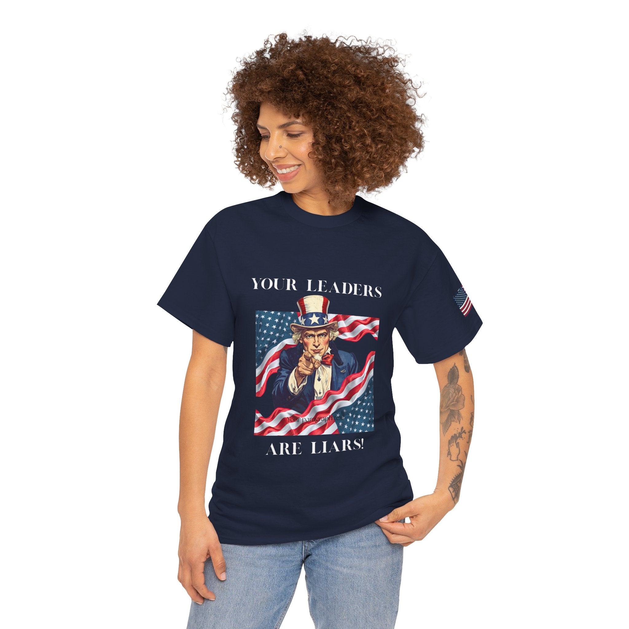 Uncle Sam pointing with American flag background Tee | Your Leaders Are Liars design