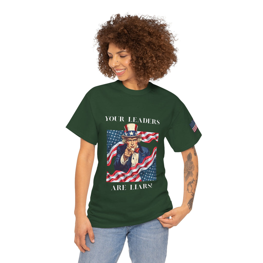Uncle Sam pointing with American flag background Tee | Your Leaders Are Liars design