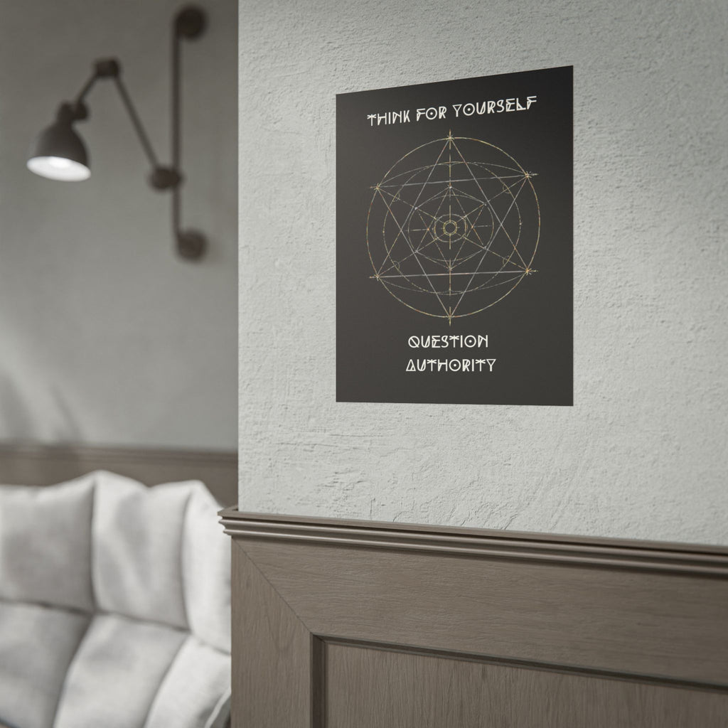 Think For Yourself Question Authority Rolled Posters | Geometric Occult Design