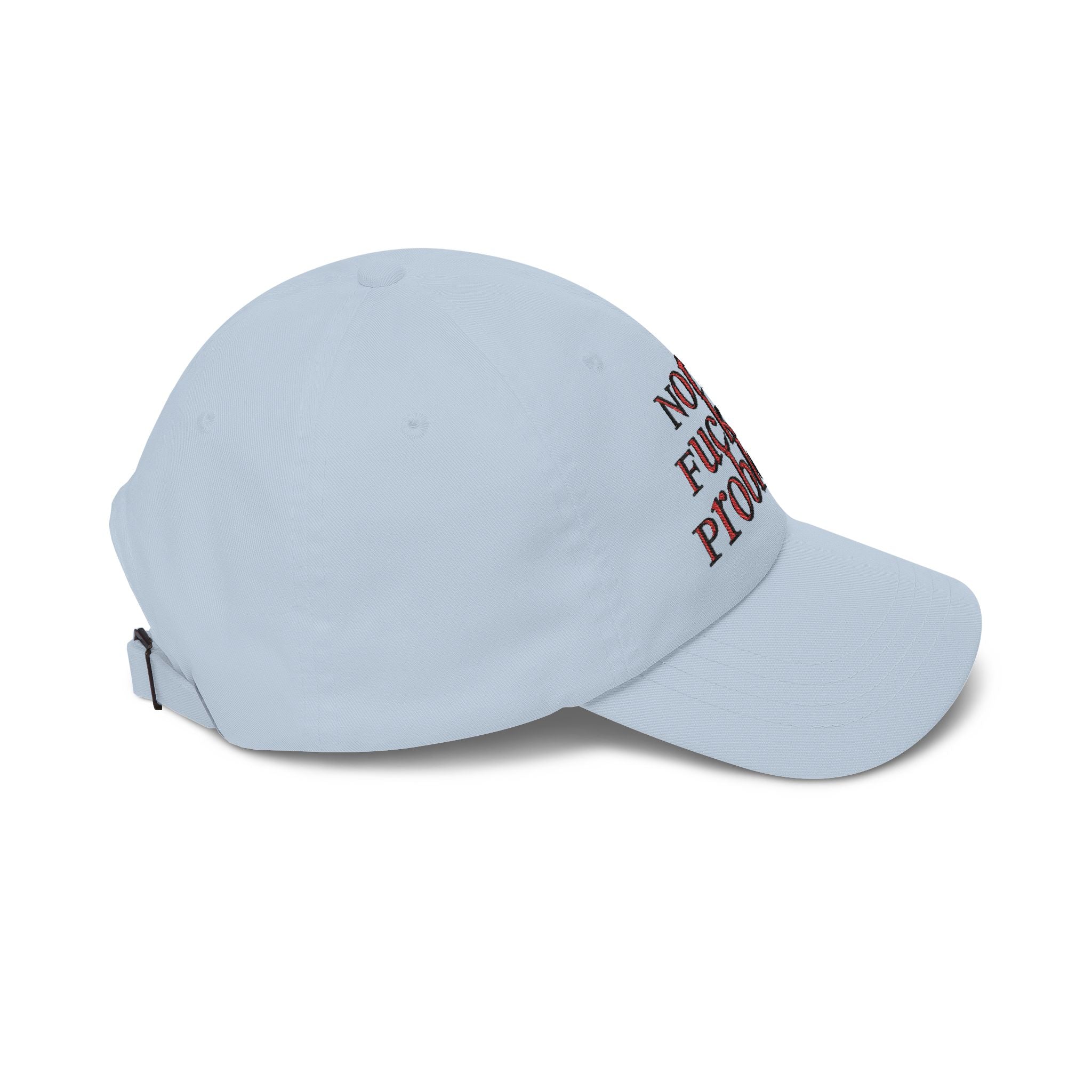 Not My Fucking Problem Dad Cap | Embroidered Statement Hat