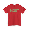 Moist Graphic Tee — Funny Bold Text Shirt