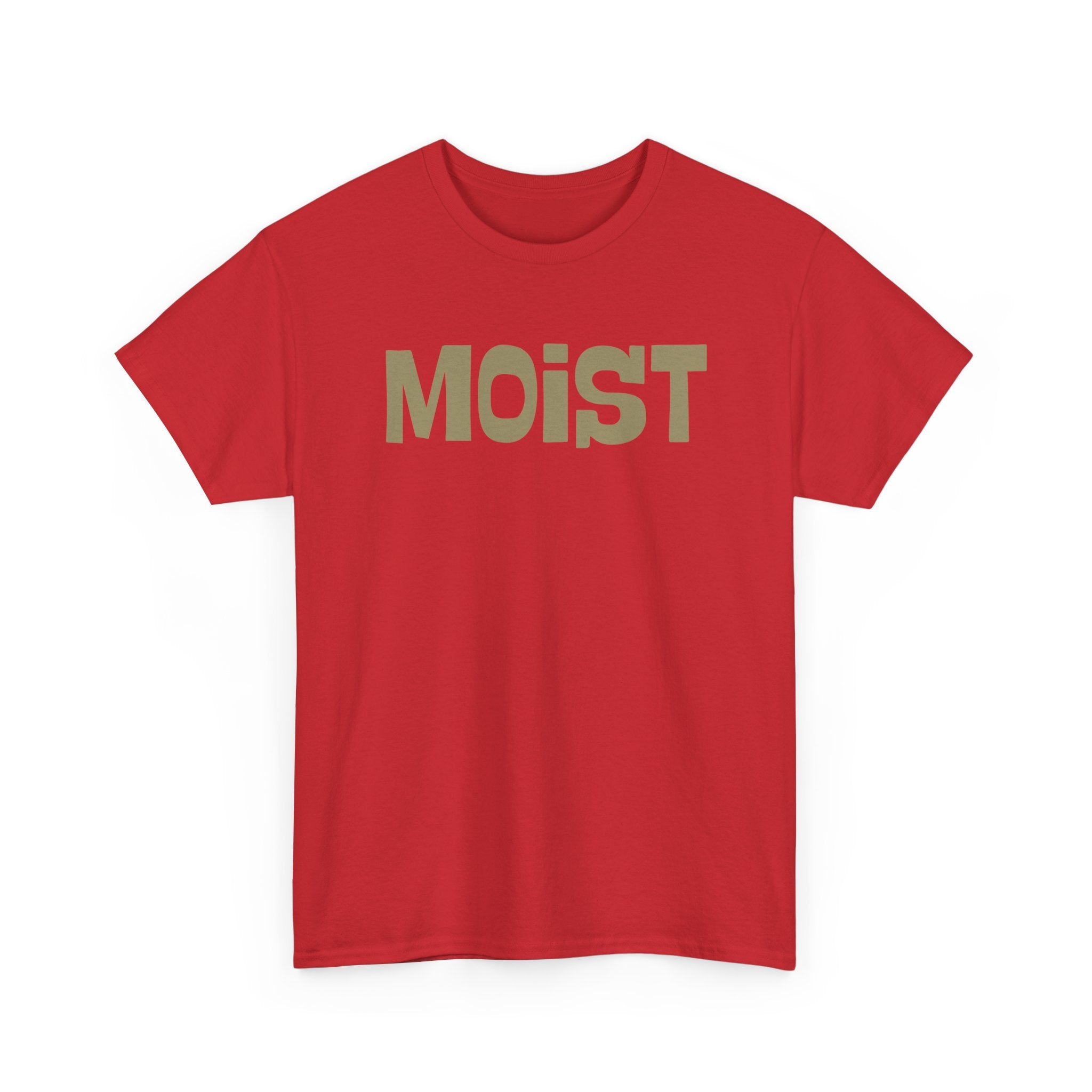 Moist Graphic Tee — Funny Bold Text Shirt