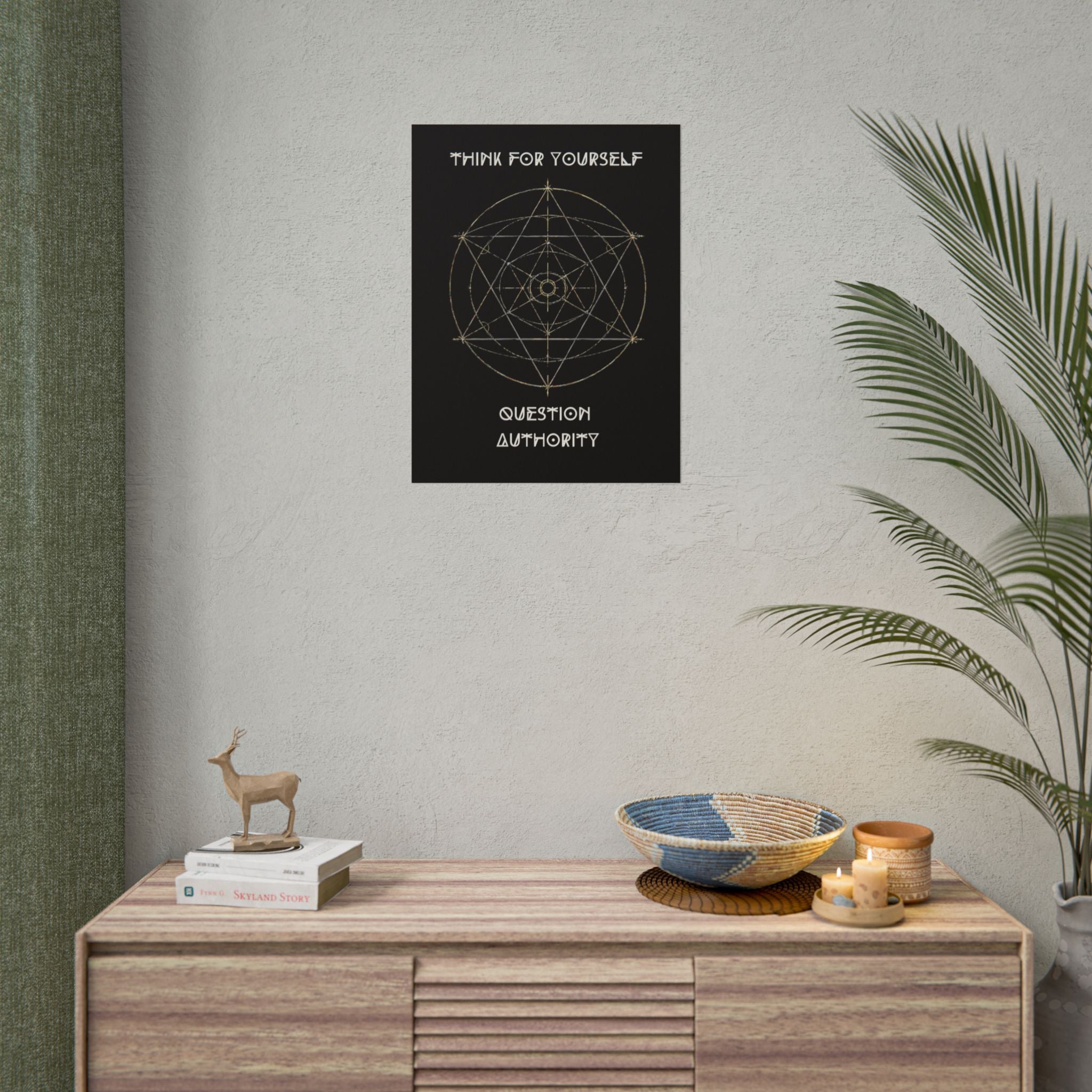 Think For Yourself Question Authority Rolled Posters | Geometric Occult Design
