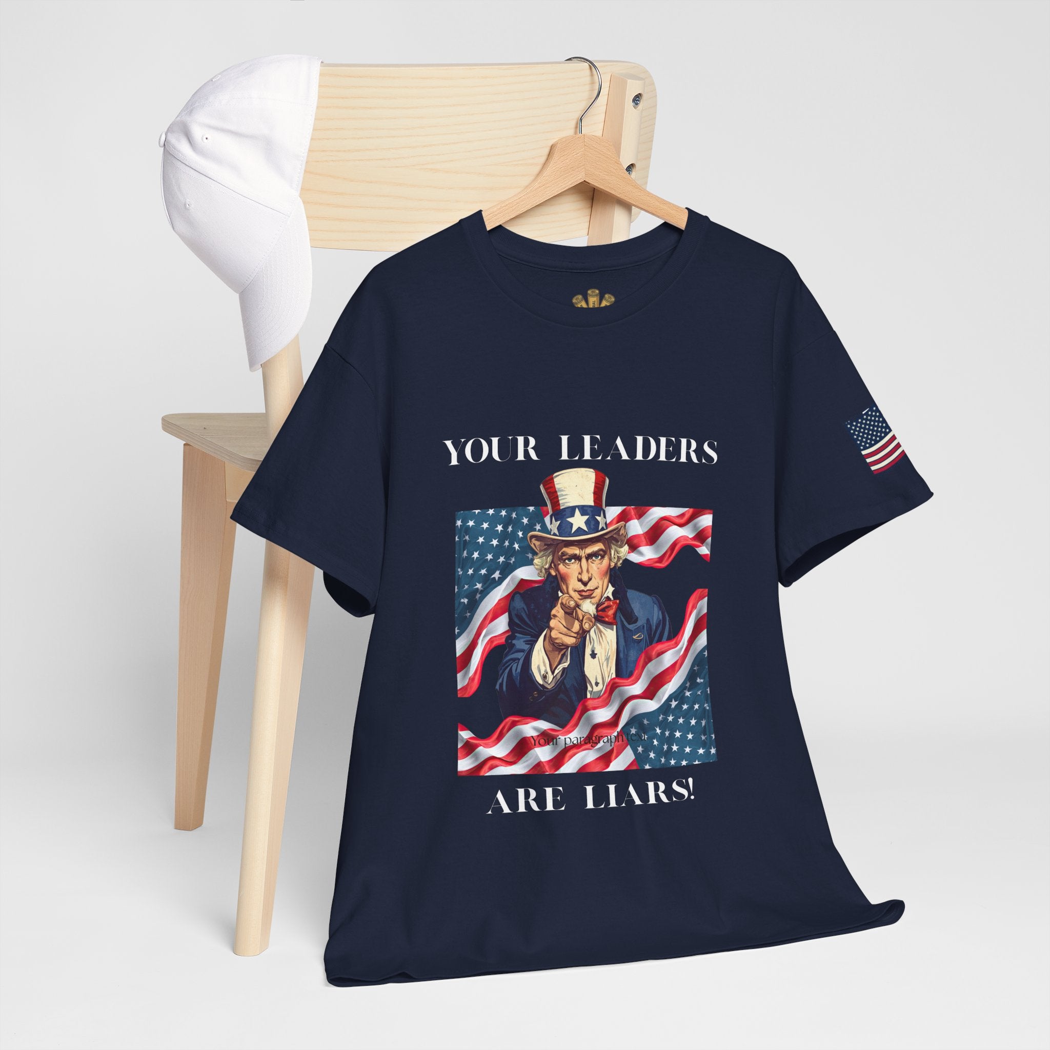 Uncle Sam pointing with American flag background Tee | Your Leaders Are Liars design