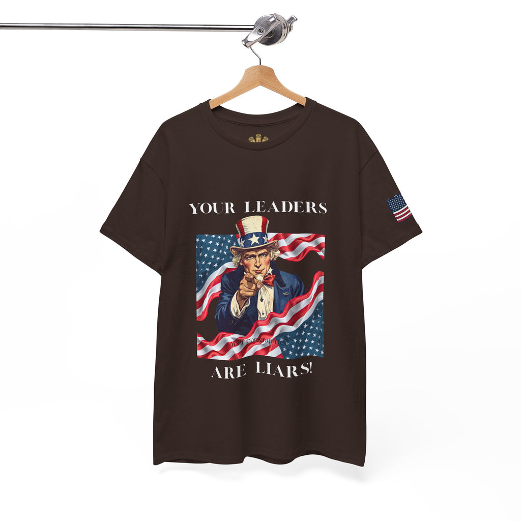Uncle Sam pointing with American flag background Tee | Your Leaders Are Liars design