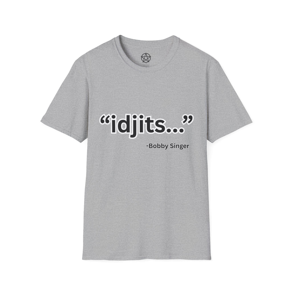 idjits quote T-Shirt | Bobby Singer Supernatural TV Show Tee