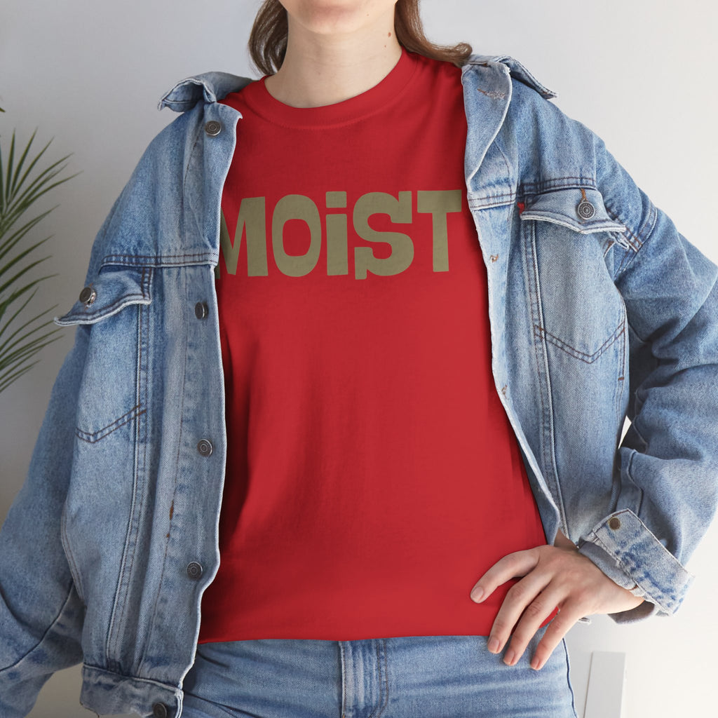Moist Graphic Tee — Funny Bold Text Shirt