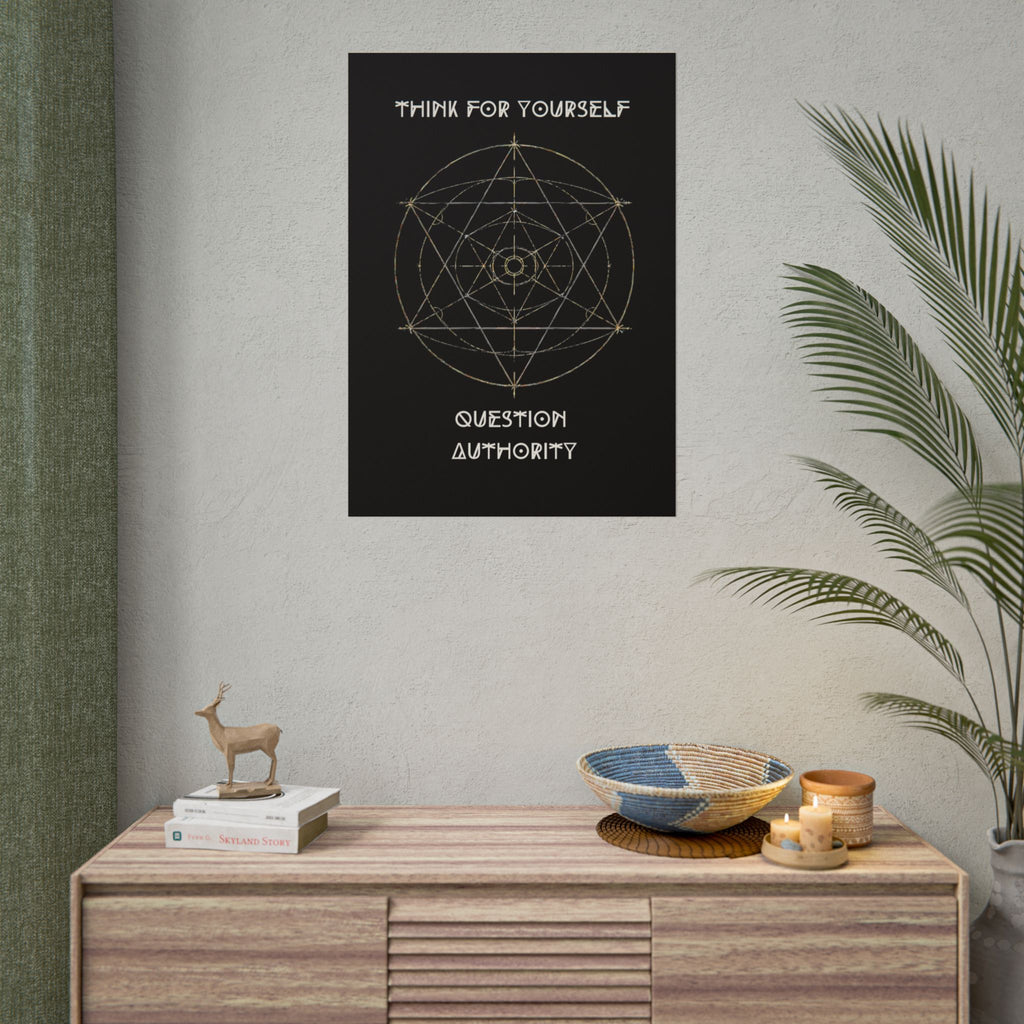 Think For Yourself Question Authority Rolled Posters | Geometric Occult Design