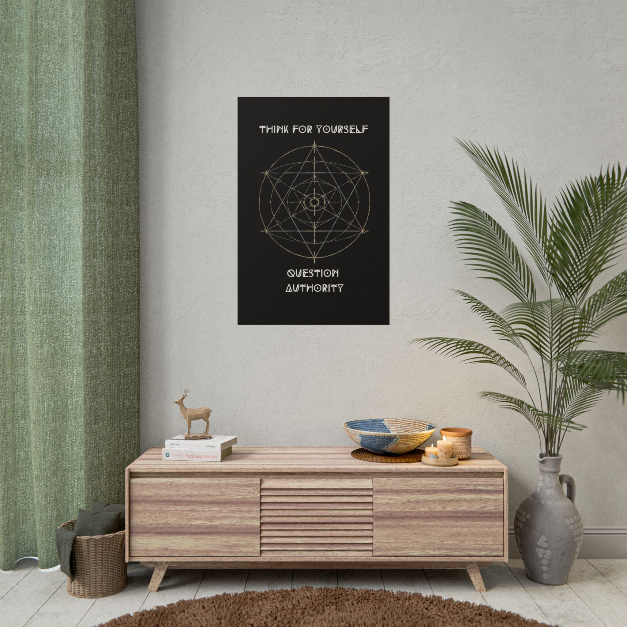 Think For Yourself Question Authority Rolled Posters | Geometric Occult Design