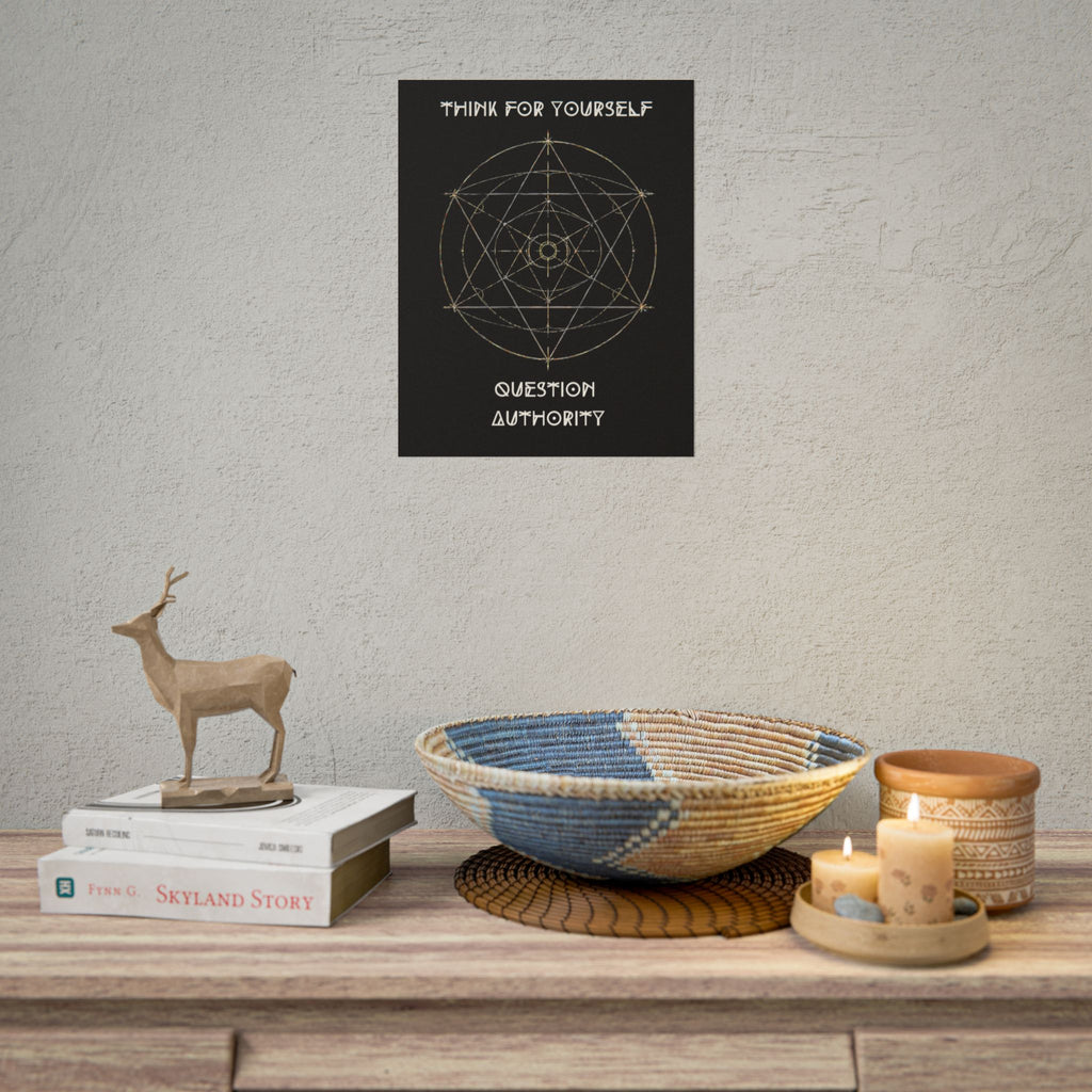 Think For Yourself Question Authority Rolled Posters | Geometric Occult Design