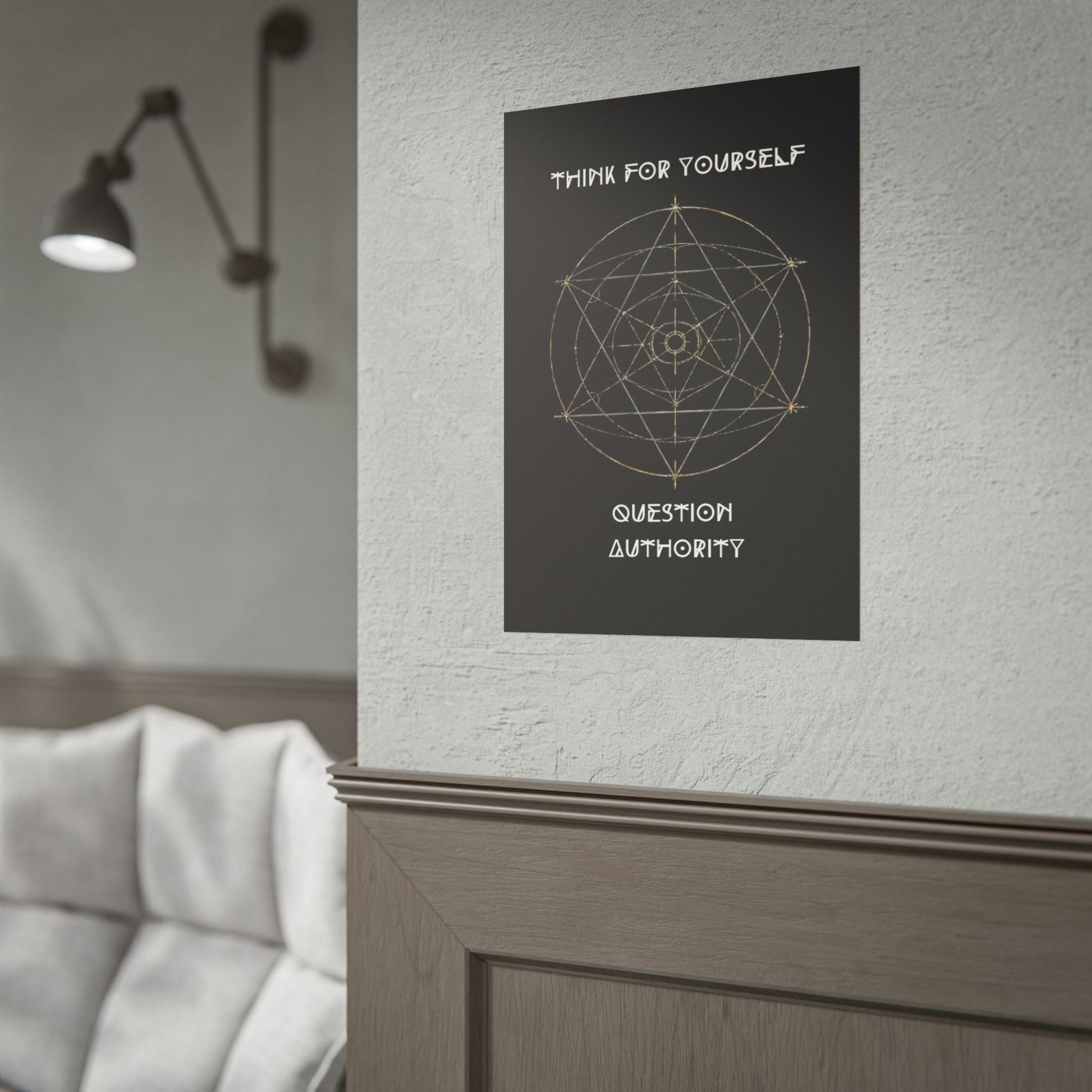 Think For Yourself Question Authority Rolled Posters | Geometric Occult Design