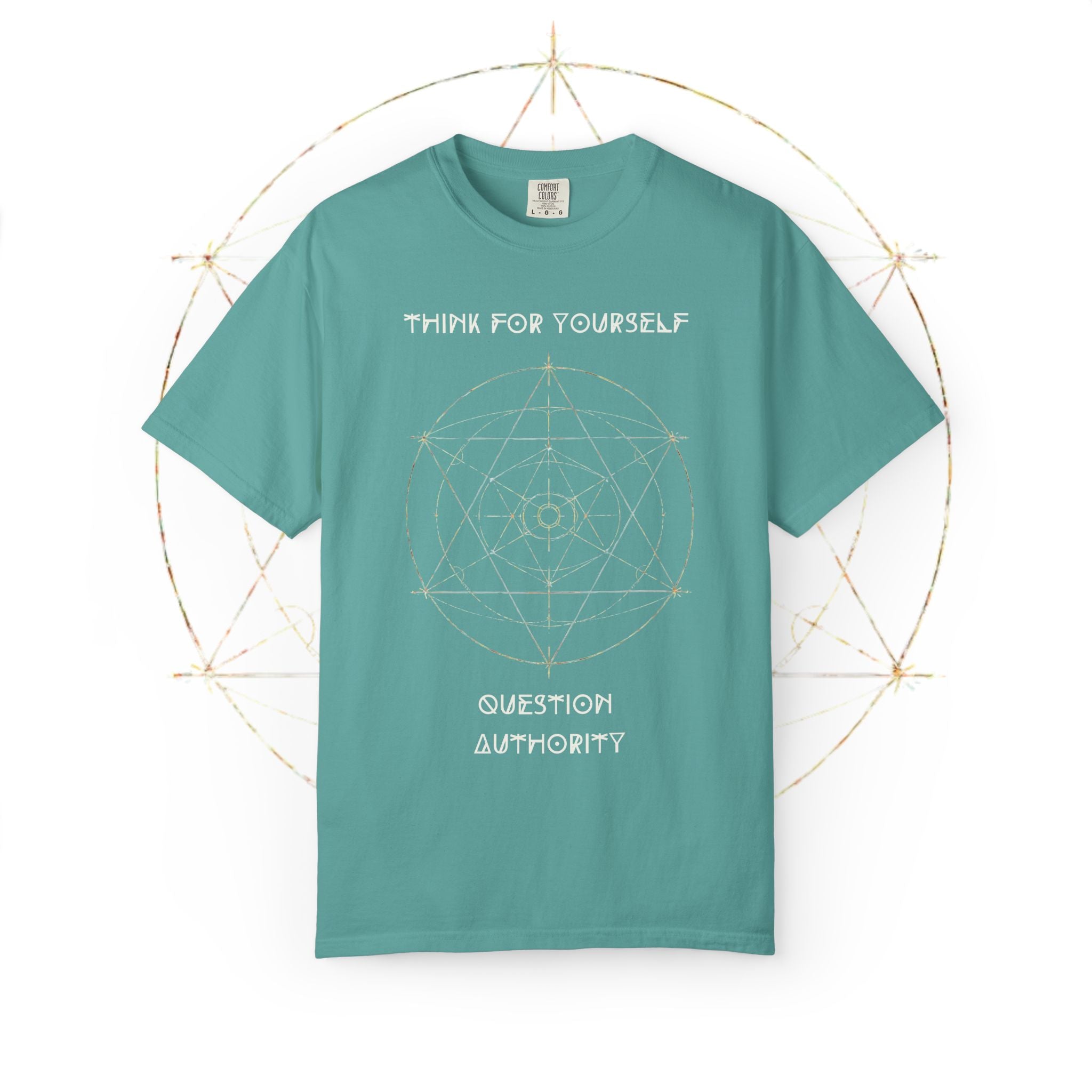 Think For Yourself geometric sacred geometry design T-Shirt | Question Authority