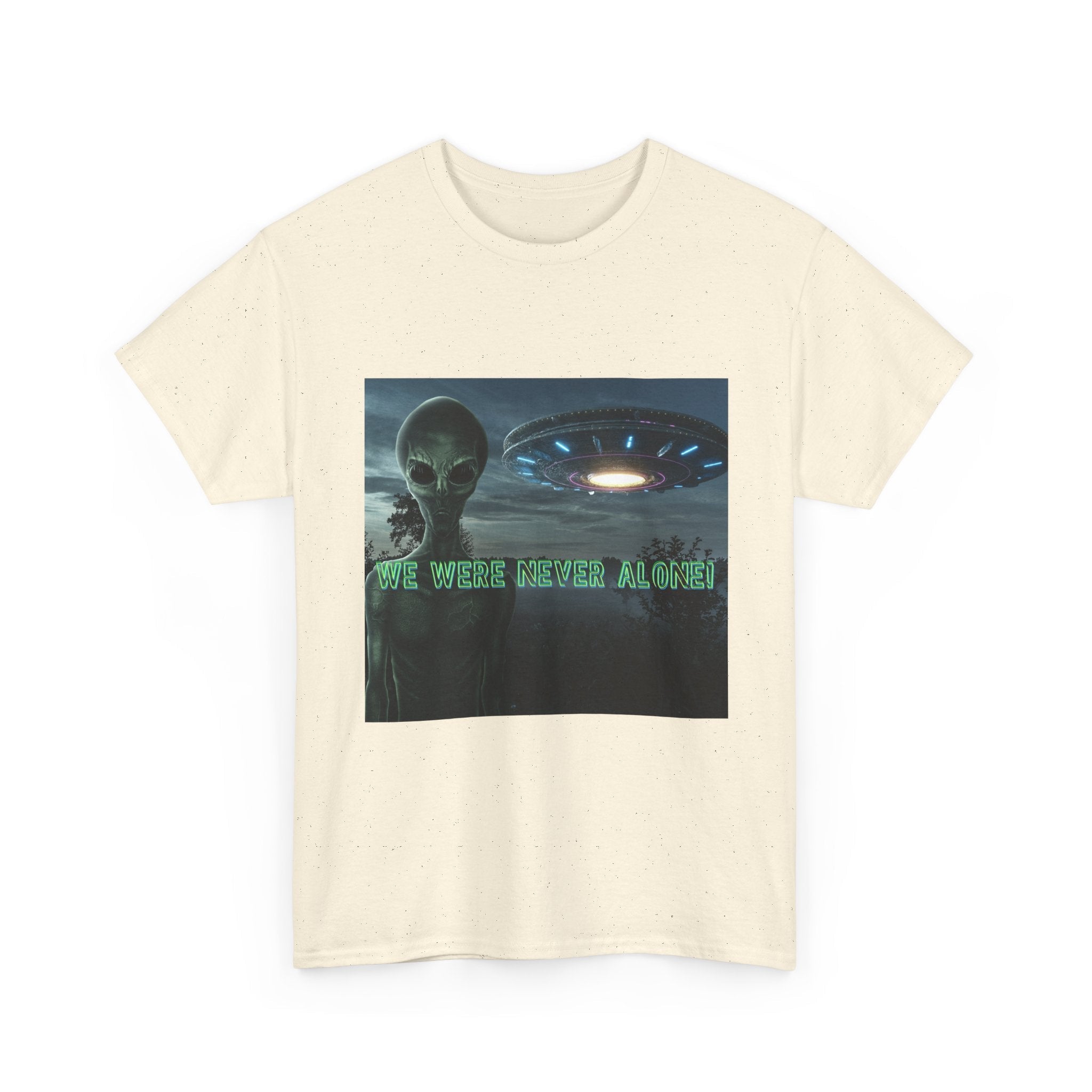 Alien UFO Graphic Tee — "We Were Never Alone" Sci‑Fi T‑Shirt - Erudition Designs