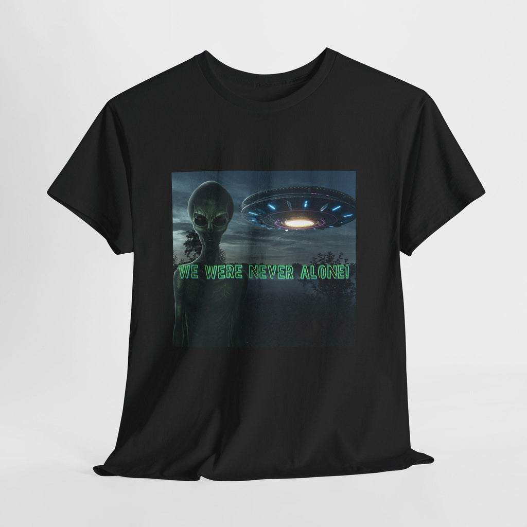 Alien UFO Graphic Tee — "We Were Never Alone" Sci‑Fi T‑Shirt - Erudition Designs