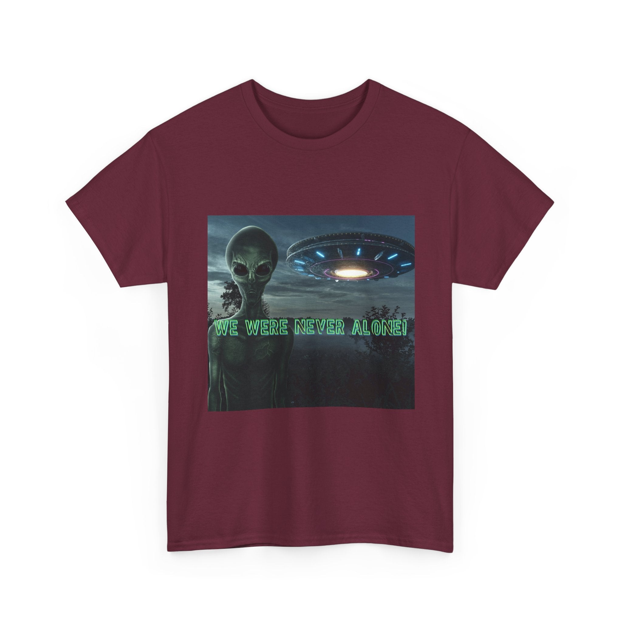 Alien UFO Graphic Tee — "We Were Never Alone" Sci‑Fi T‑Shirt - Erudition Designs