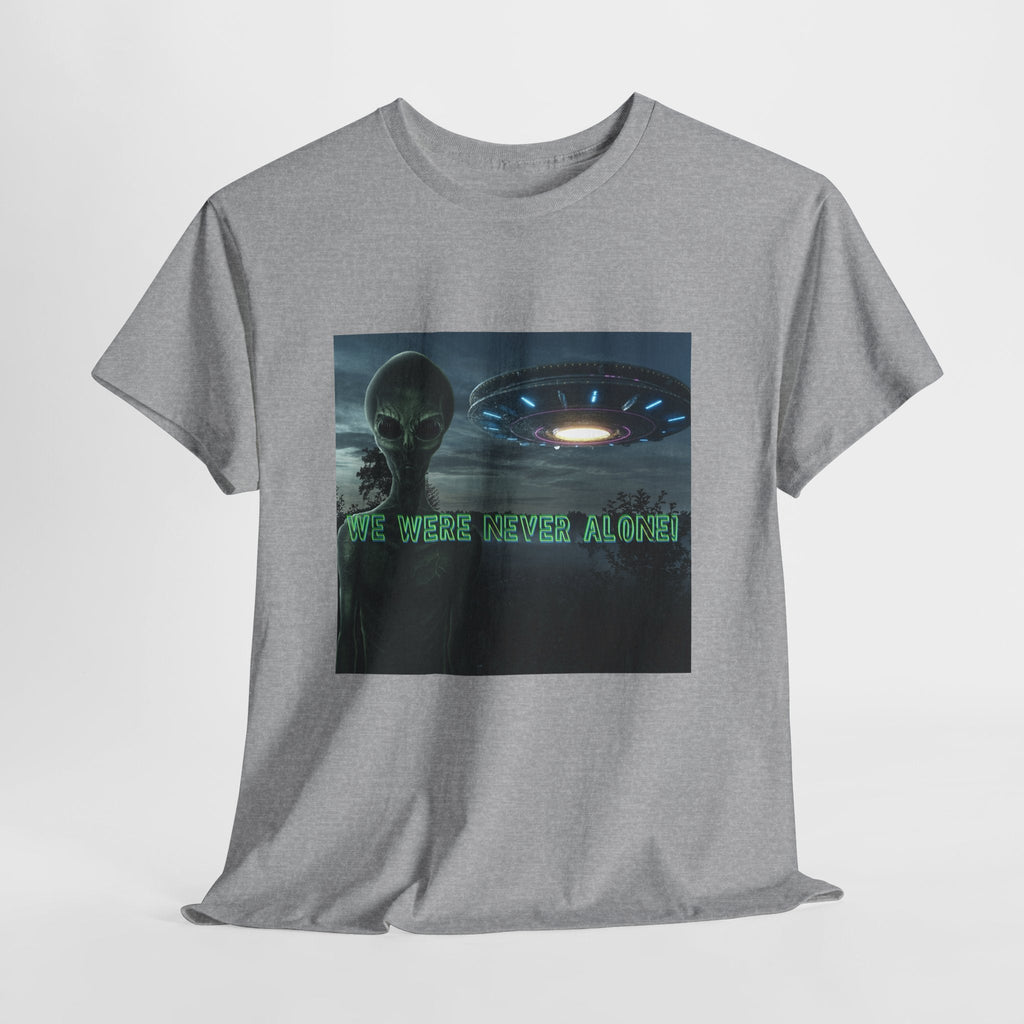 Alien UFO Graphic Tee — "We Were Never Alone" Sci‑Fi T‑Shirt - Erudition Designs