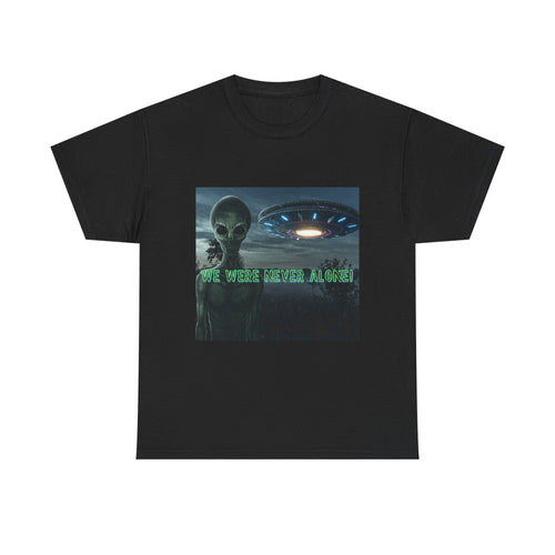 Alien UFO Graphic Tee — "We Were Never Alone" Sci‑Fi T‑Shirt - Erudition Designs