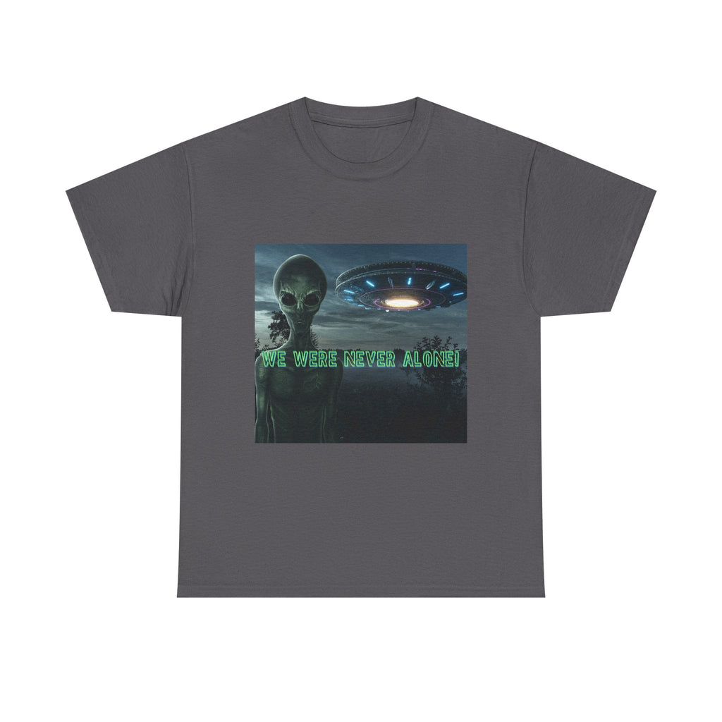 Alien UFO Graphic Tee — "We Were Never Alone" Sci‑Fi T‑Shirt - Erudition Designs
