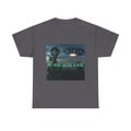 Alien UFO Graphic Tee — "We Were Never Alone" Sci‑Fi T‑Shirt - Erudition Designs