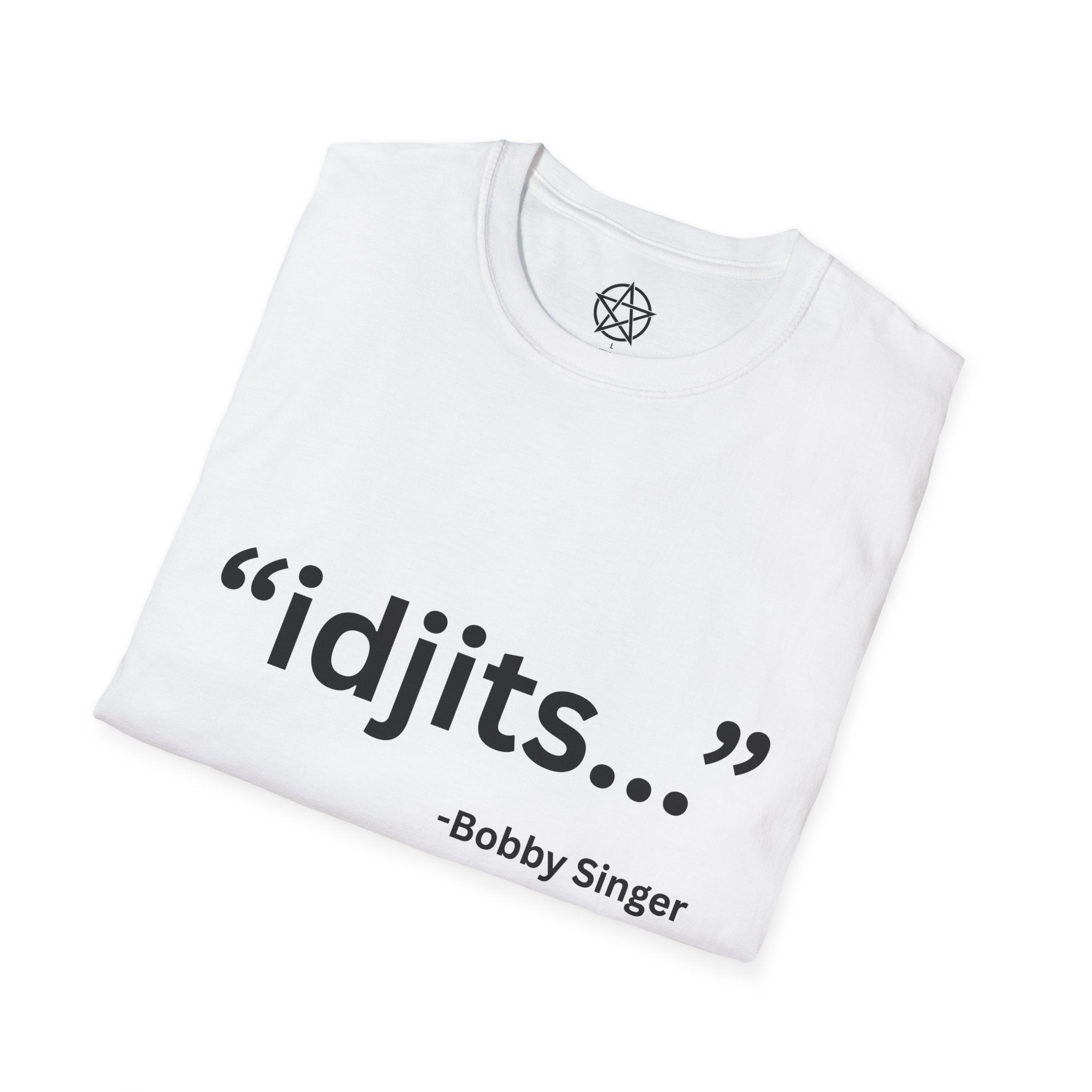 idjits quote T-Shirt | Bobby Singer Supernatural TV Show Tee - Erudition Designs