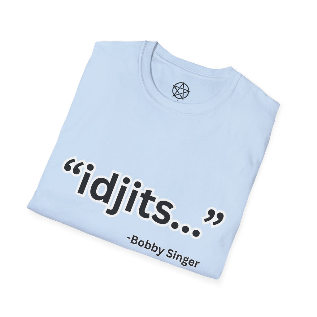idjits quote T-Shirt | Bobby Singer Supernatural TV Show Tee - Erudition Designs