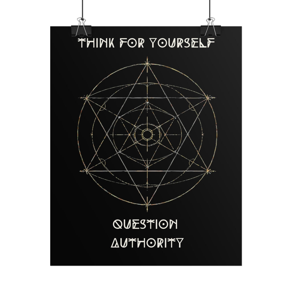 Think For Yourself Question Authority Rolled Posters | Geometric Occult Design - Erudition Designs